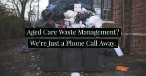 Aged care waste Sydney - Aged care waste services Brisbane - Waste management in retirement homes Melbourne